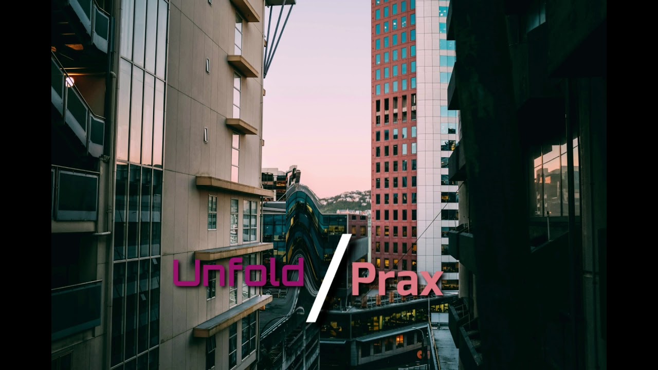 Prax - Unfold
