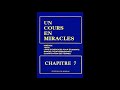 Un Cours en Miracles Audio: Chapitre 7 🎧
