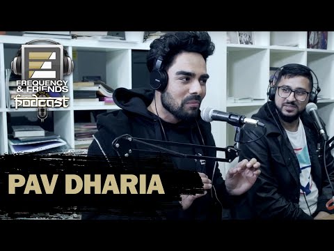 Frequency & Friends Podcast | Season 2 | Episode 1 | Pav Dharia