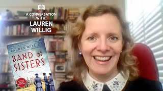 Lauren Willig, Author of "Band of Sisters" Profile