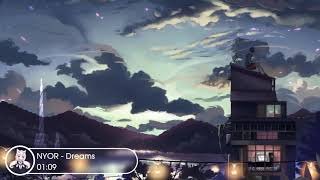NYOR - Dreams ♬