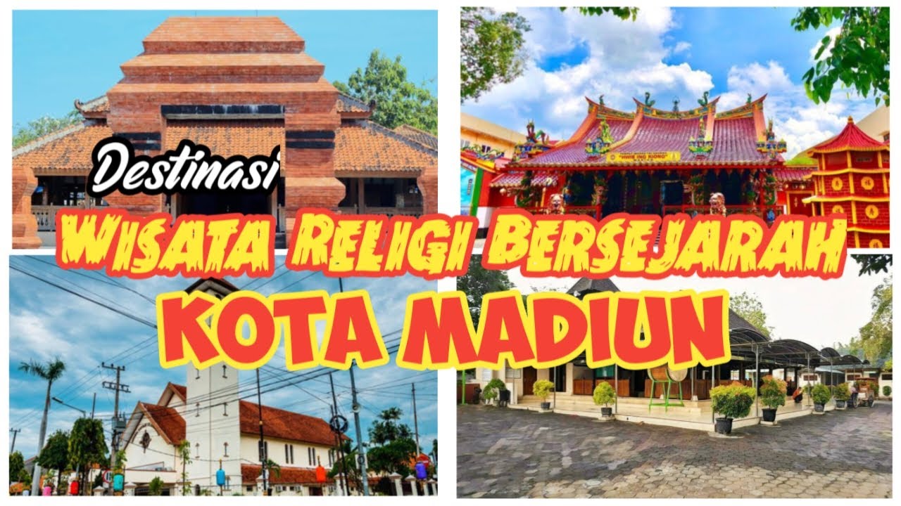 Wisata Religi Bersejarah Kota Madiun