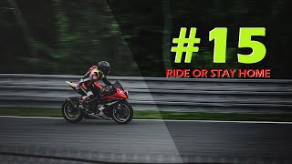 Ride or Stay Home #15 | Racing Protokoll
