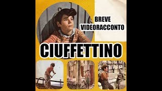 Video thumbnail of "Le avventure di Ciuffettino breve videoracconto"