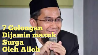 7 Golongan yang dijamin masuk surga oleh Alloh | Ustadz Adi Hidayat