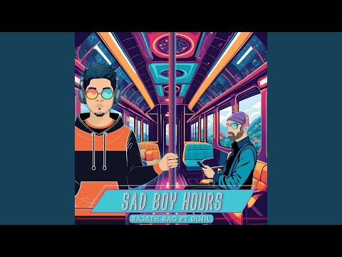 Watch Sad Boy Hours (feat. Dinil) on YouTube