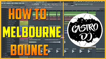 Como hacer Melbourne Bounce Tutorial (FREE FLP + STEMS ) | Castro Dj