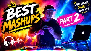 🔥PART 2 of the BEST Mashups, Remixes and Bangers!🔥 (David Guetta, Drake, James Hype..) #djset #djmix