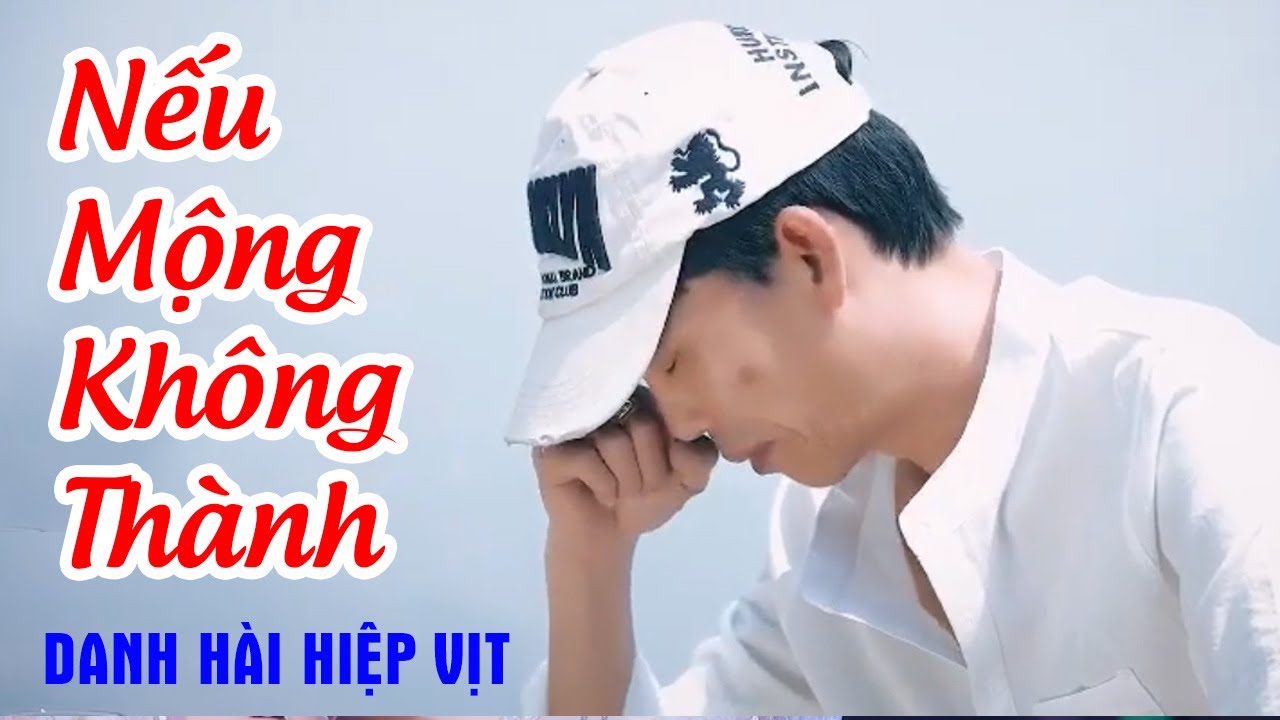 Nếu Mộng Không Thành - Danh hài Hiệp Vịt | MV Nhạc vàng bolero