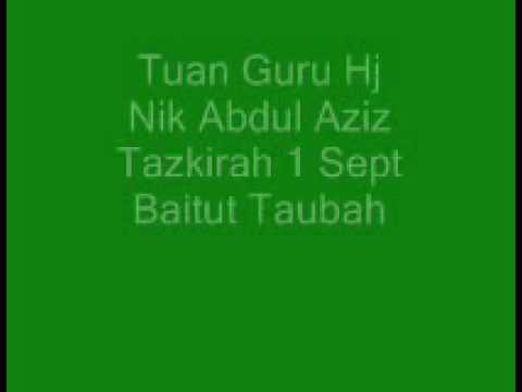 Tuan Guru Hj Nik Abdul Aziz Tazkirah 1 Sept