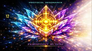 PROTOCOL RESONANCE — Zero Point Bloom — Final Neon Singularity Techno