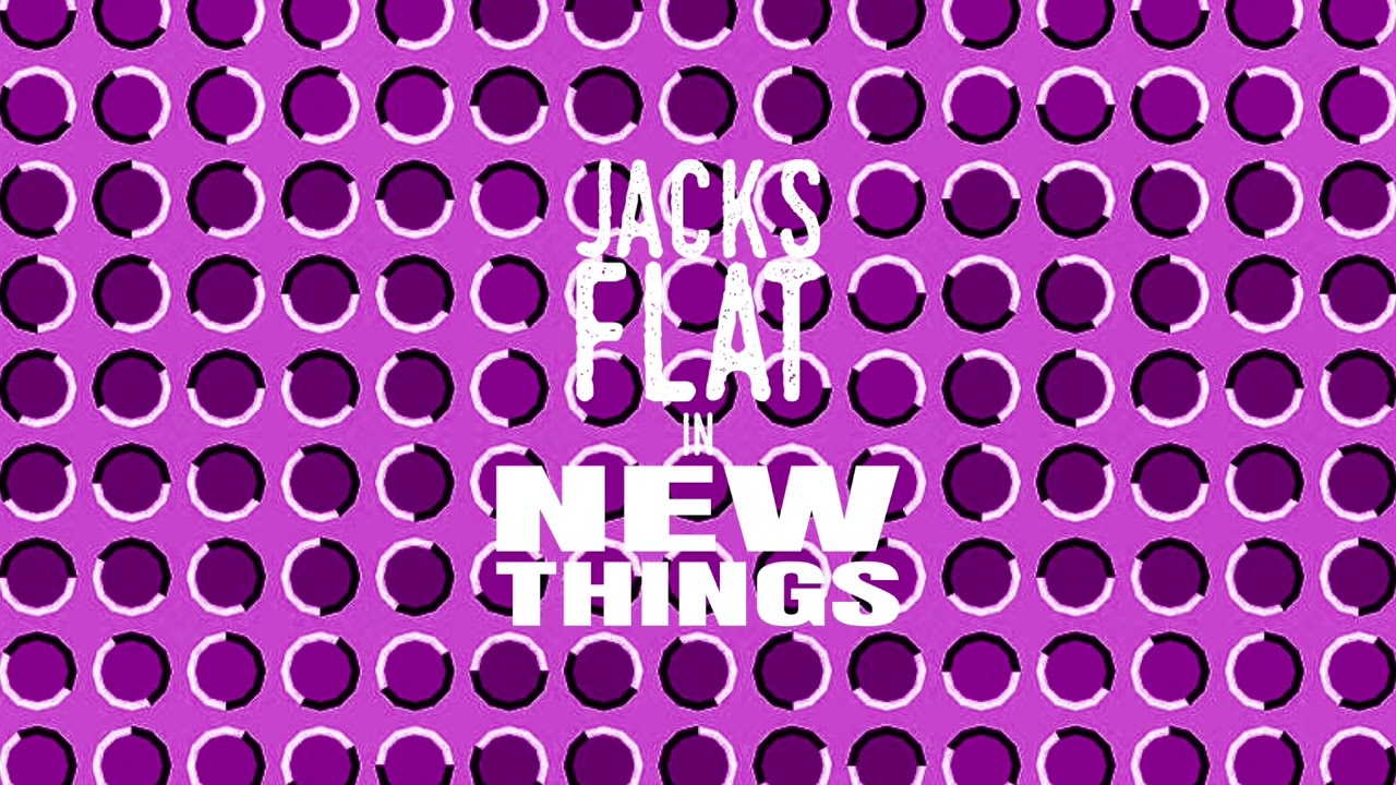 Watch Jacks Flat - New Things (Official Audio) on YouTube Watch Jacks Flat - New Things (Official Audio) on YouTube
