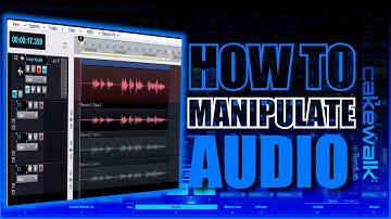 How to Manipulate Audio | Cakewalk by Bandlab