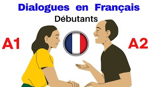 Dialogues en Français pour Débutants! A1 A2