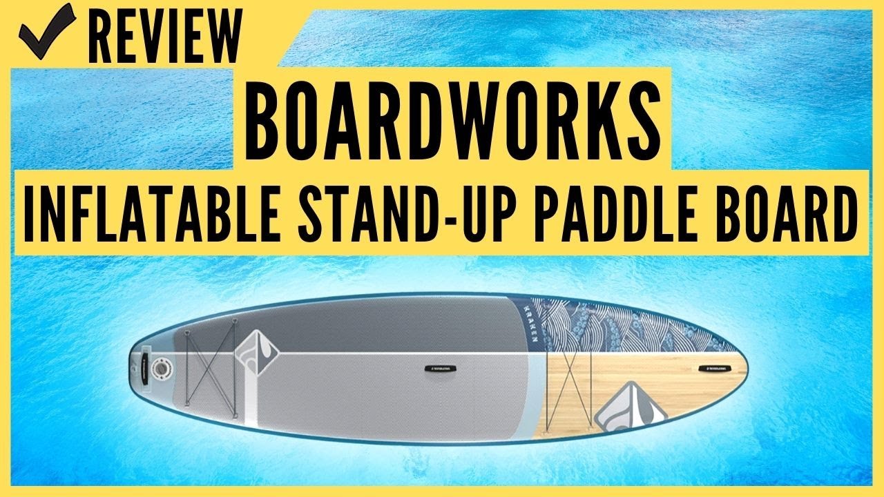Boardworks SHUBU Kraken All-Water/Surf Inflatable Stand-Up Paddle Board Review