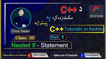 C++ tutorials in pashto (Class: 30) [ the nested if statement  ]