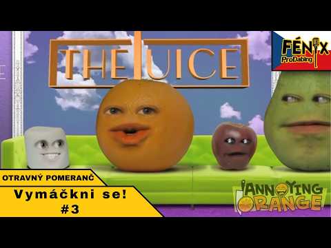 Otravný Pomeranč - Vymáčkni se! 03 - Fénix ProDabing