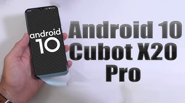 Install Android 10 on Cubot X20 Pro (AOSP GSI Treble ROM) - How to Guide!