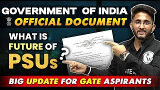 What Is the Future Of PSUs | Big Update For GATE Aspirants | Government Of India Official Document