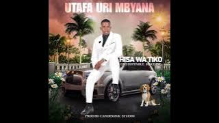 utafa uri mbyana (official song)