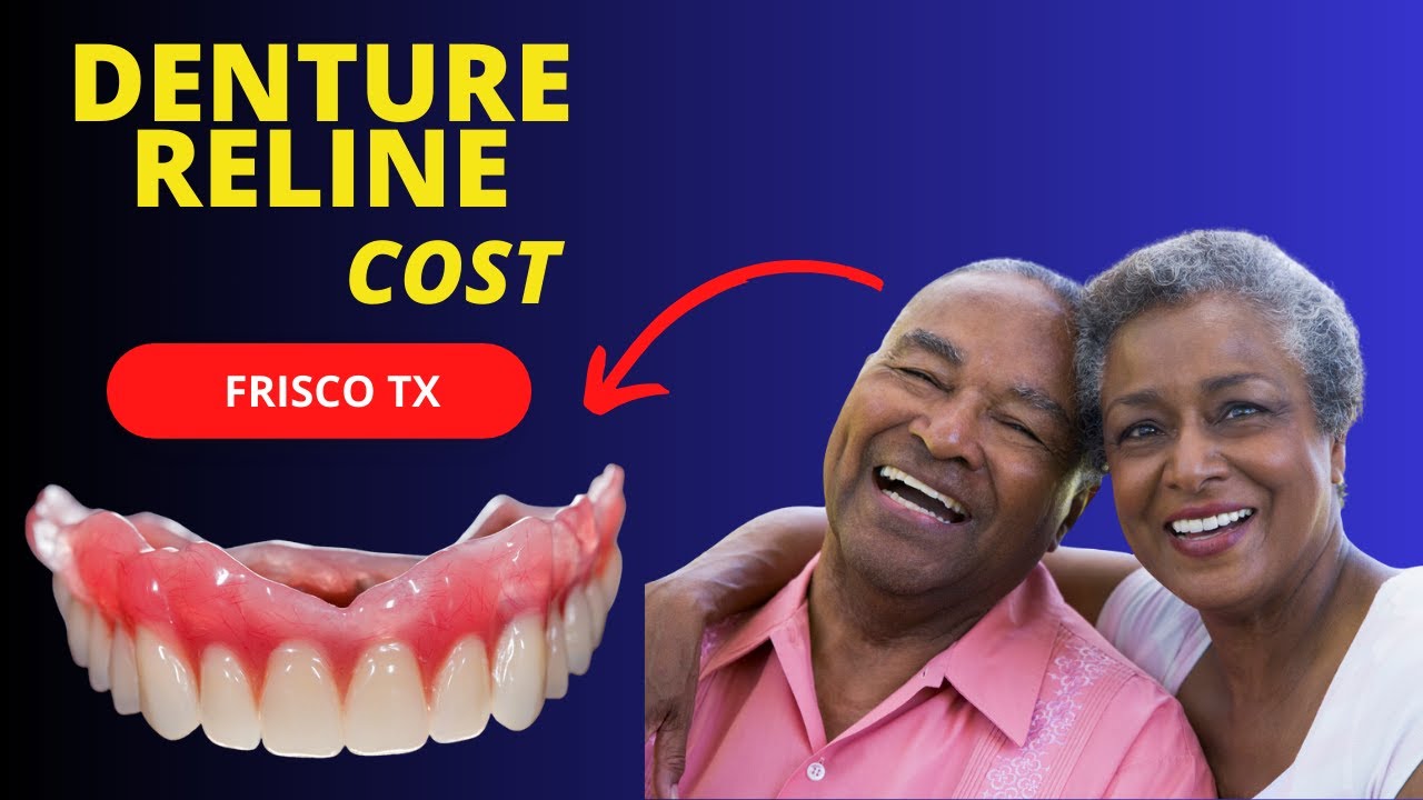 Denture reline cost Frisco TX (972)4304020 Best Frisco TX Same Day