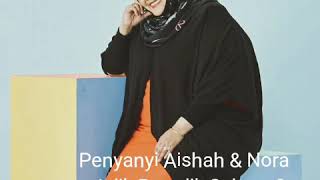 Aishah Gv4 Benarkah Aishah Nora Adik Beradik Sebapa Youtube