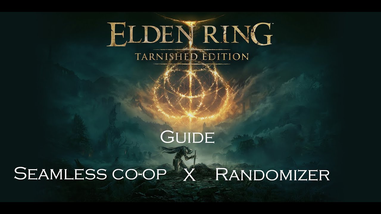 Elden ring Seamless Co-op multiplayer and randomizer (tutorial)