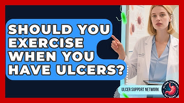 Should You Exercise When You Have Ulcers? - Ulcer Support Network