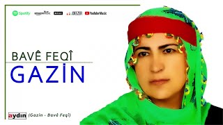 Gazin - Bavê Feqî