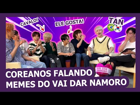 Idols coreanos falam expressões do programa VAI DAR NAMORO (Hora do Faro) feat. TAN
