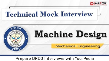 Machine Design Mock Interview for DRDO | ME | Prepare DRDO Interviews with YourPedia