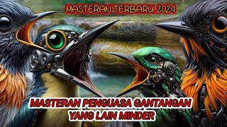 masteran terbaru penguasa gantangan