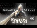 Salahuddin ayyubi  documentary  edit  kingdom of heaven  truly 4k