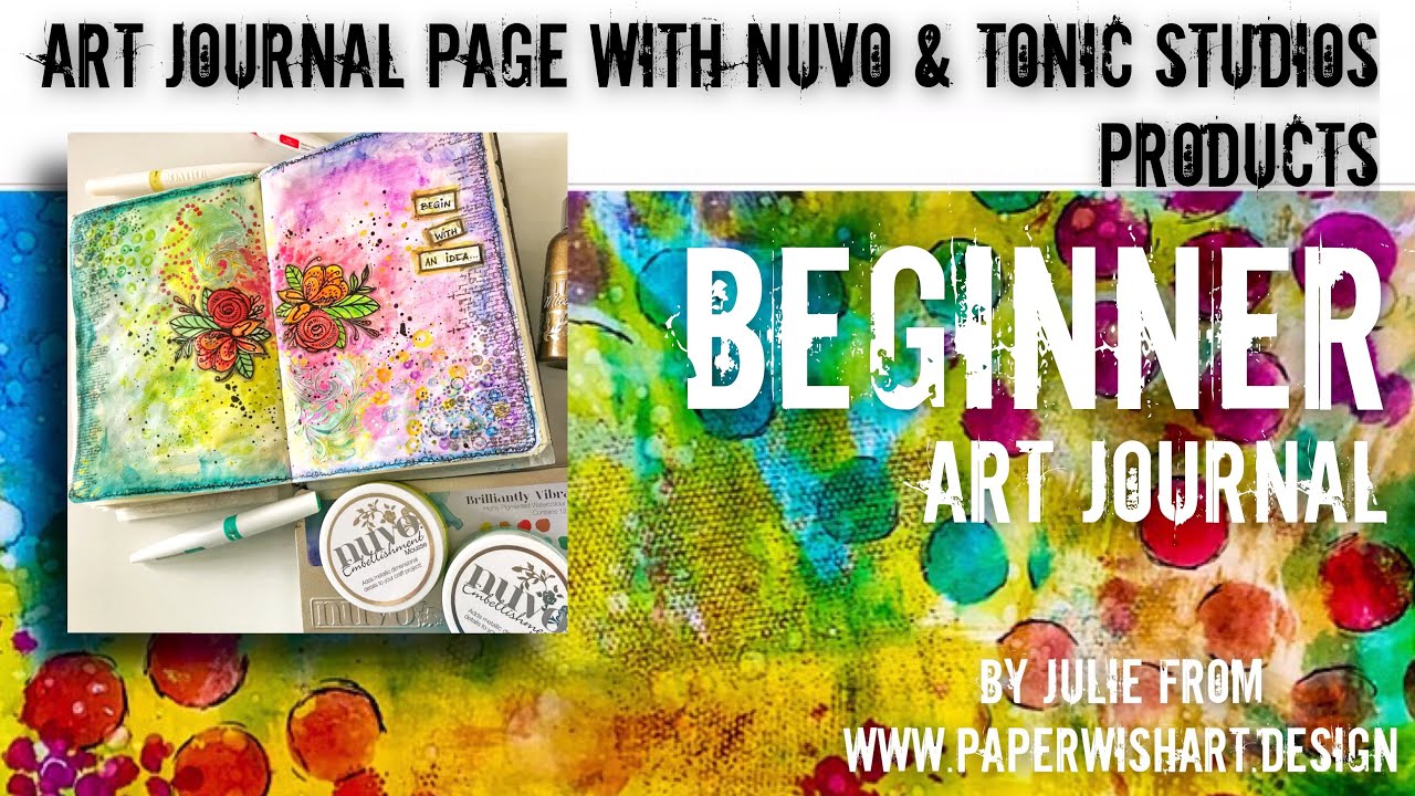 Art journal page using Nuvo & Tonic Studios products - art journalling ...