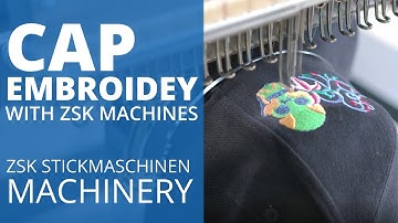 Cap embroidery with ZSK machines