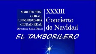 EL TAMBORILERO - M. Clavero. Concierto Villancicos Coral Universitaria Ciudad  Real by José Manuel 56 views 4 months ago 2 minutes, 35 seconds