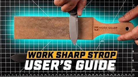 How to Strop a Knife | Work Sharp Leather Strop & Diamond Emulsion User Guide