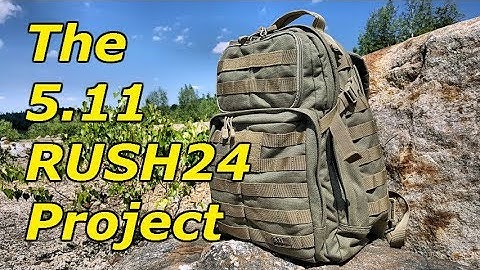 RUSH24 by 5.11 Tactical: My Ultimate Backpack Project (Part 1)