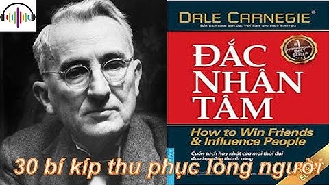 30 BÍ KÍP THU PHỤC LÒNG NGƯỜI  ĐẮC NHÂN TÂM