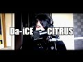 Da-iCE  - CITRUS 【cover by YU-TA】