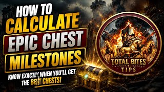 How to Calculate Epic Chest Milestones | Know EXACTLY When You’ll Get the Best Chests!