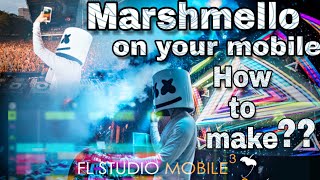 How to make music Like [Marshmello alone] - On FL STUDIO MOBILE screenshot 2