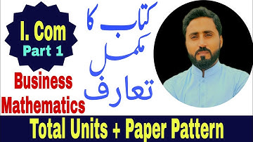 I. Com part 1 | Business Mathematics | Book selection | Paper Pattern | Naseer Ilyas