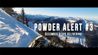 Powder Alert #3 │ December Keeps Delivering!