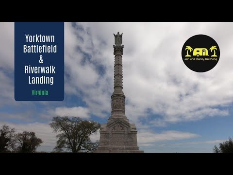 Yorktown Battlefield and Riverwalk Landing, Yorktown, VA