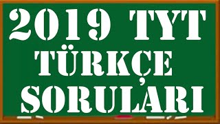 2019 TYT Türkçe soruları ve çözümleri ( TAKTİKLERLE )