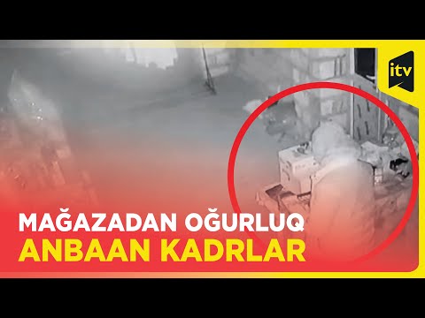 Tovuzda mağazalardan oğurluq edən şəxs saxlanılıb