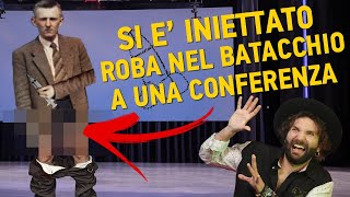 Il professore che si è iniettato roba nel batacchio ad una conferenza