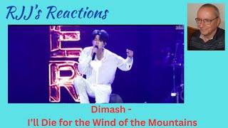 Dimash - I'll Die for the Wind of the Mountains  - 🇨🇦 RJJ's Reactions