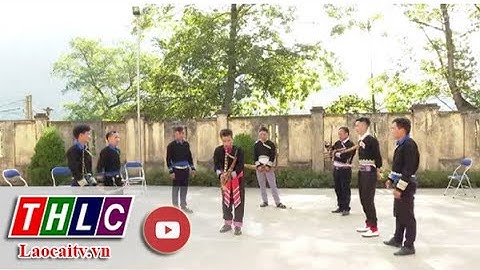 Giữ gìn bản sắc văn hóa dân tộc Mông| THLC